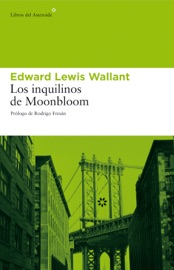 Los inquilinos de Moonbloom - Edward Lewis Wallant