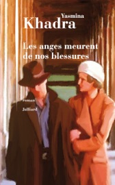 Les Anges meurent de nos blessures - Yasmina Khadra