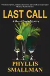 Last Call by Phyllis Smallman Book Summary, Reviews and Downlod