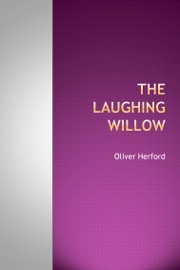 The Laughing Willow - Oliver Herford