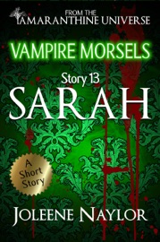 Sarah (Vampire Morsels) - Joleene Naylor