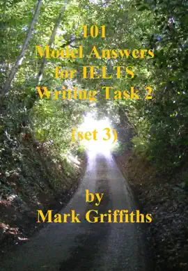 Read: 101 Model Answers for IELTS Writing Book Task 2: Set 3