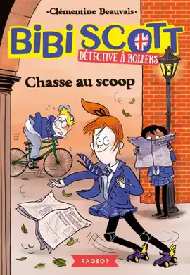 Read: Bibi Scott détective à rollers - Chasse au scoop Book
