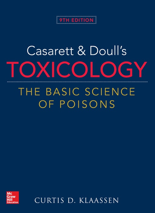 Casarett & Doull's Toxicology: The Basic Science of Poisons, 9th Edition