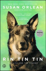 Rin Tin Tin - Susan Orlean