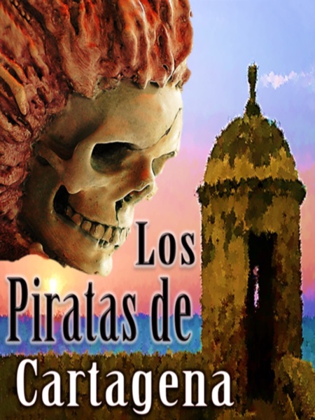 Los Piratas de Cartagena