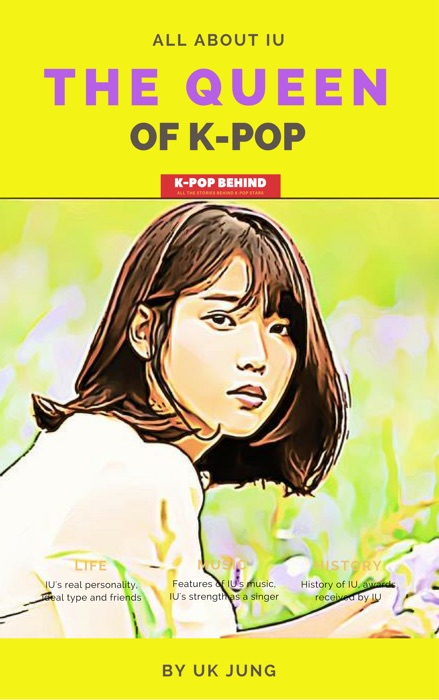 IU: The Queen of K-pop