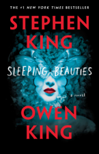 Sleeping Beauties - Stephen King &amp; Owen King Cover Art