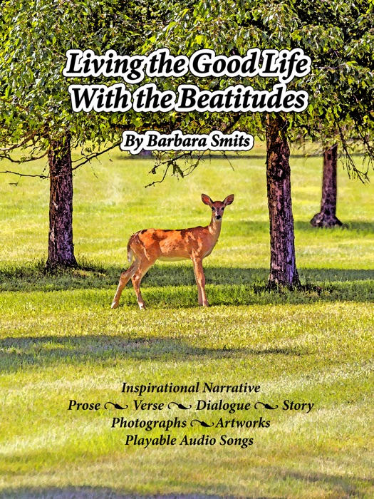 Living The Good Life With The Beatitudes