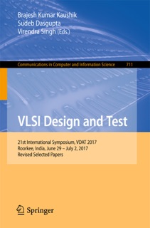 VLSI Design and Test by Brajesh Kumar Kaushik, Sudeb Dasgupta & Virendra Singh