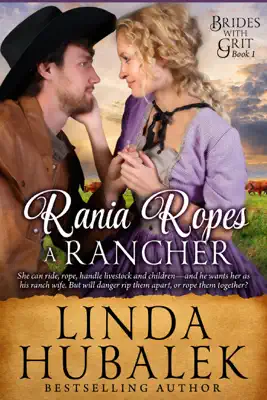 Rania Ropes a Rancher by Linda K. Hubalek book