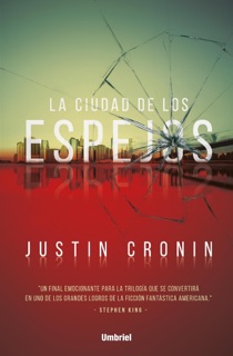 La ciudad de los espejos by Justin Cronin
