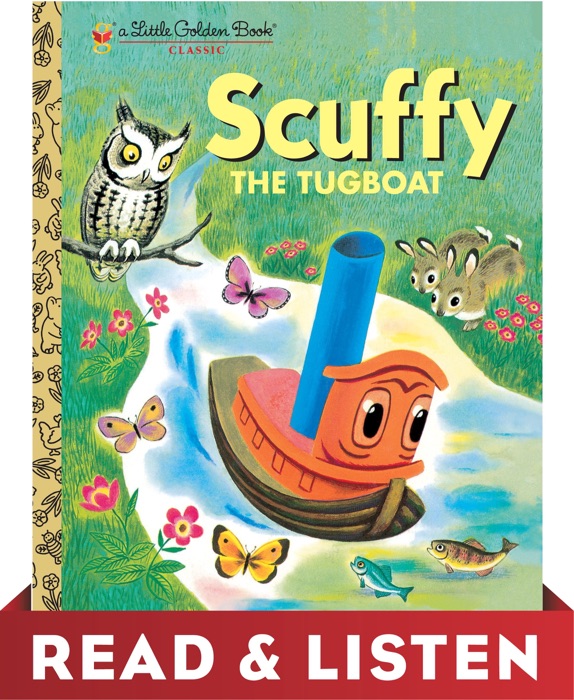 Scuffy the Tugboat with His Adventures Down the River