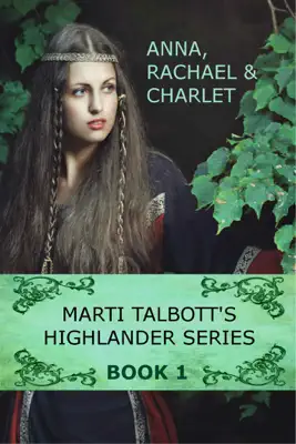 Marti Talbott's Highlander Series 1 by Marti Talbott book