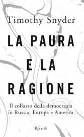 La paura e la ragione - Timothy Snyder