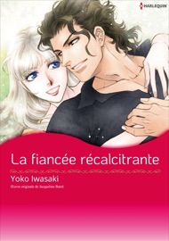 La fiancée récalcitrante - Yoko Iwasaki & Jacqueline Baird