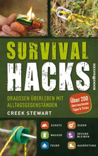 Survival Hacks by Creek Stewart