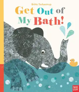 Read: Book Get Out Of My Bath!