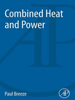 Combined Heat and Power by Paul Breeze