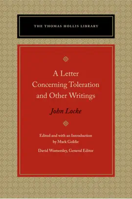 A Letter Concerning Toleration and Other Writings