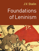 Foundations of Leninism - J. V. Stalin, Victor Barraza & Daniel Leonard