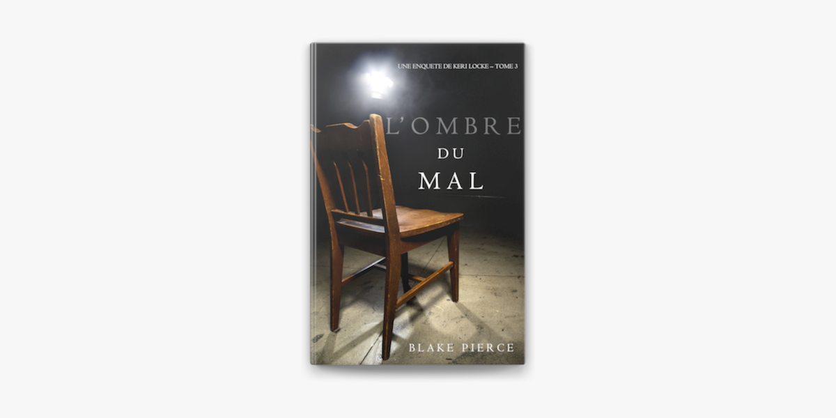 L'ombre du mal (Une Enquête de Keri Locke – Tome 3) on Apple Books