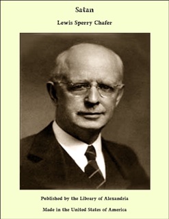 Satan by Lewis Sperry Chafer