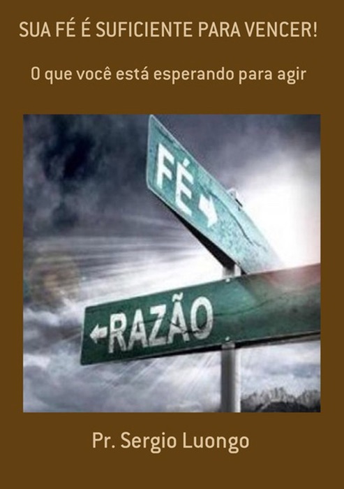 Sua FÉ É Suficiente Para Vencer!