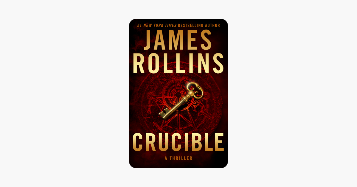 Crucible - James Rollins Crucible - James Rollins