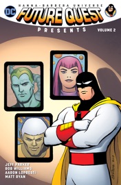 Future Quest Presents Vol. 2 - Jeff Parker, Rob Williams, Aaron Lopresti & Ron Randall