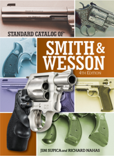 Standard Catalog of Smith &amp; Wesson - Jim Supica &amp; Richard Nahas Cover Art