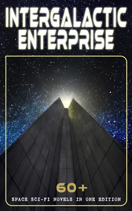 Read: INTERGALACTIC ENTERPRISE: Book 60+ Space Sci-Fi Novels in One Edition