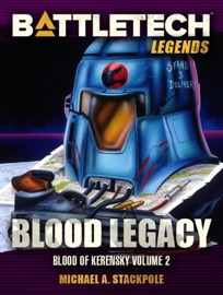 BattleTech Legends: Blood Legacy (Blood of Kerensky, Book Two)