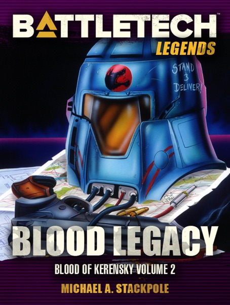 BattleTech Legends: Blood Legacy (Blood of Kerensky, Book Two)