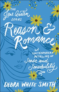 Reason and Romance by Debra Smith