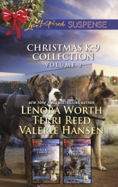 Christmas K-9 Collection Volume 2 - Valerie Hansen, Lenora Worth & Terri Reed