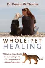 Whole-Pet Healing - Dennis W. Thomas, Dr. Cover Art