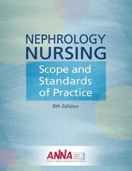 Nephrology Nursing Scope and Standards of Practice