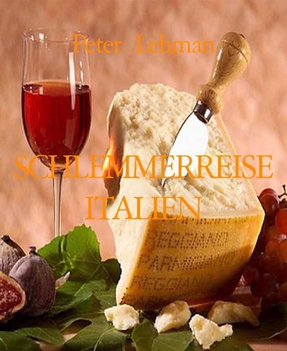 SCHLEMMERREISE ITALIEN
