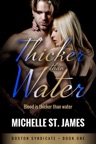 Thicker Than Water