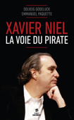 Xavier Niel - Solveig Godeluck & Emmanuel Paquette