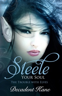 Steele Your Soul by Decadent Kane
