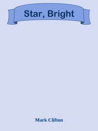 Star, Bright - Mark Clifton