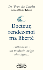Docteur, rendez-moi ma liberté Docteur, rendez-moi ma liberté