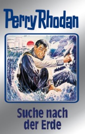 Perry Rhodan 78: Suche nach der Erde (Silberband) - H.G. Ewers, H.G. Francis, Hans Kneifel, Kurt Mahr & William Voltz