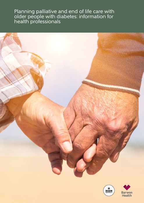 Planning palliative and end of life care with older people with diabetes: information for health professionals