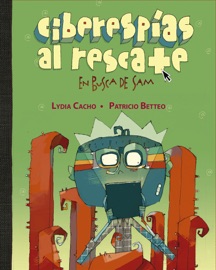 Ciberespías al rescate - Lydia Cacho & Patricio Betteo
