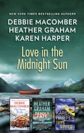 Love in the Midnight Sun - Debbie Macomber, Heather Graham & Karen Harper