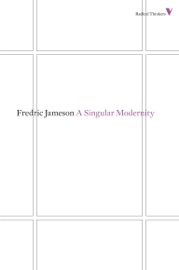 A Singular Modernity - Fredric Jameson