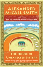 The House of Unexpected Sisters - Alexander McCall Smith